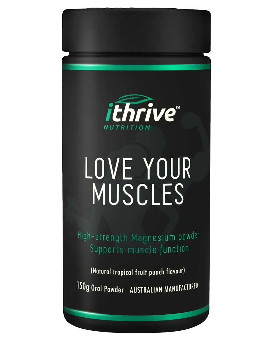 Love Your Muscles by iThrive Nutrition